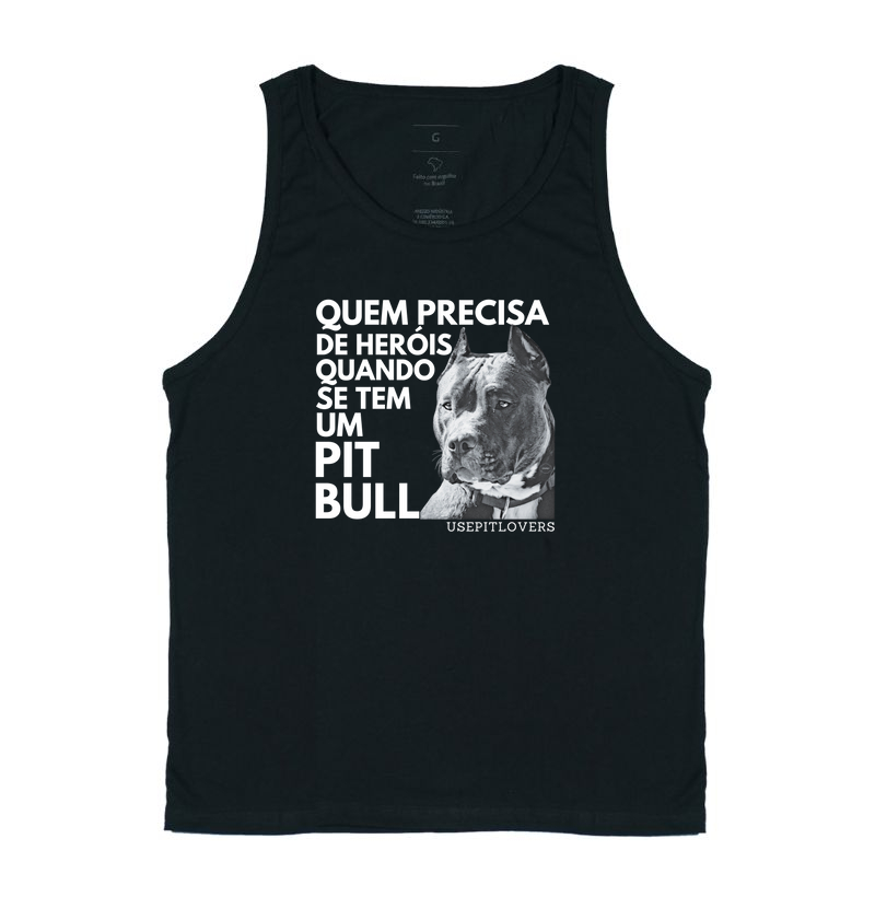 QUEM PRECISA DE HERÓIS QUANDO SE TEM UM PIT BULL