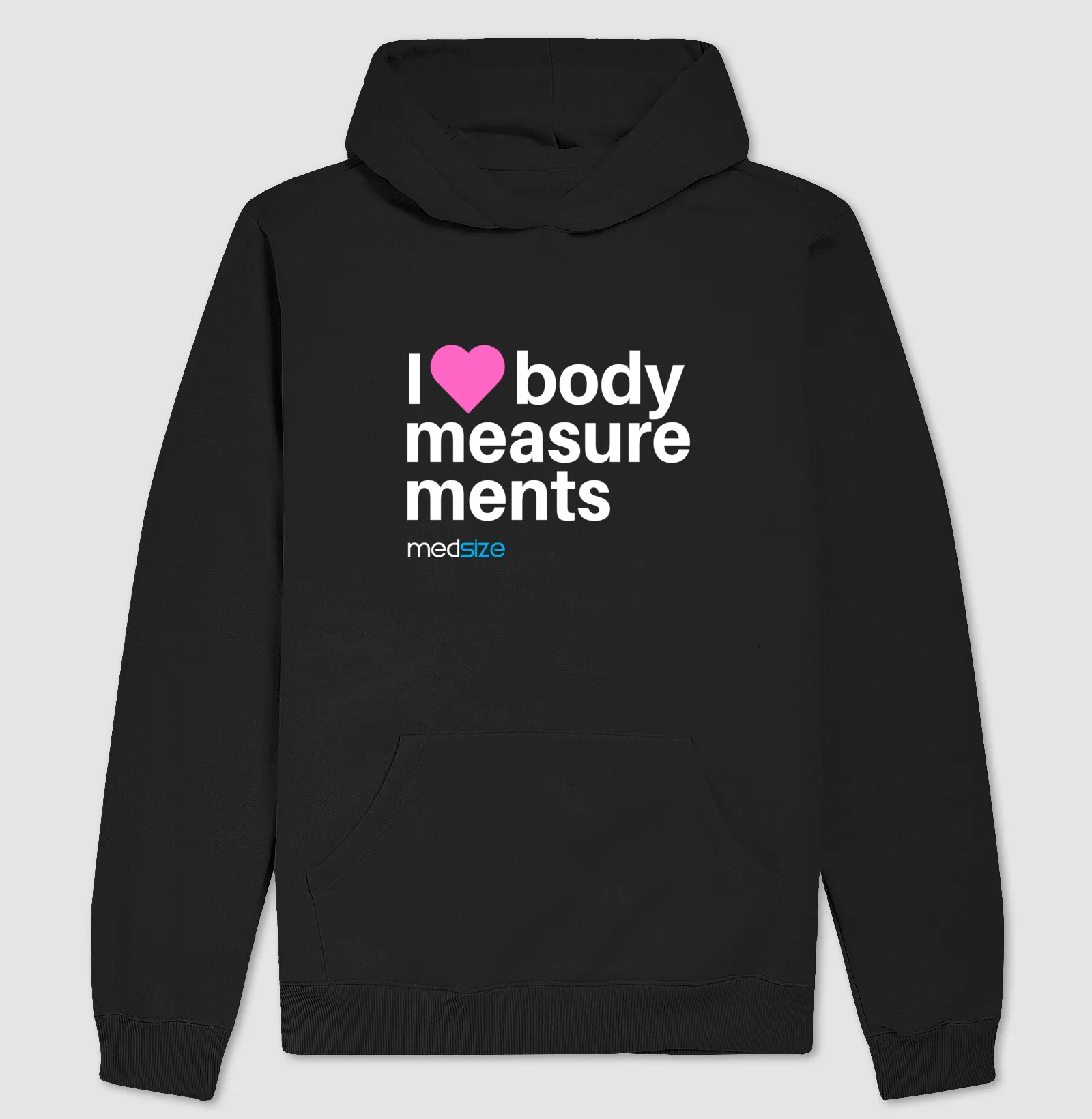Hoodie I love body measurements