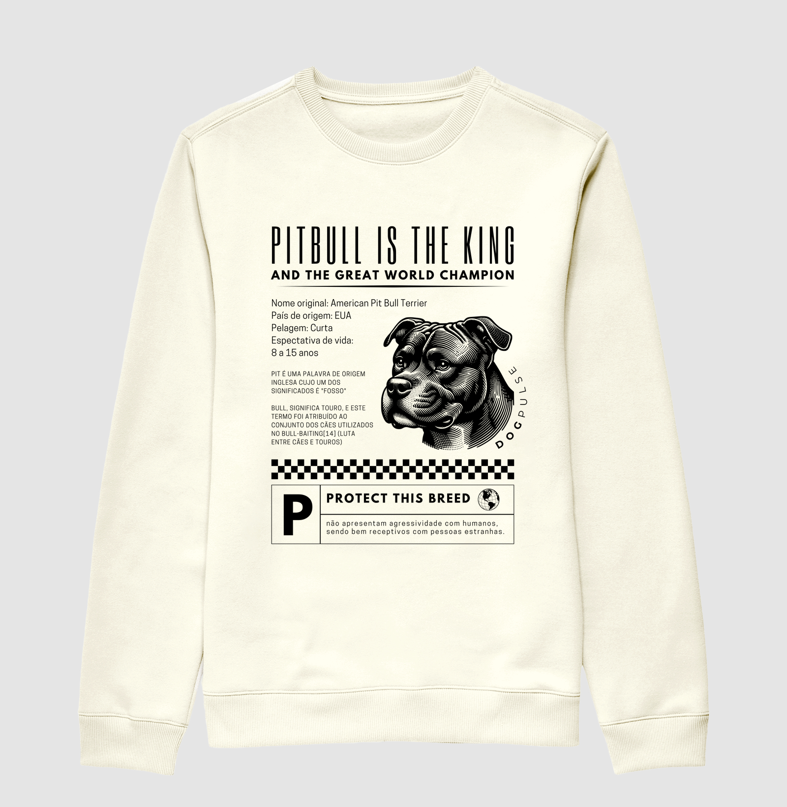 Suéter Moletom Dog Pulse Pitbull Is The King – Fearless Guardian 