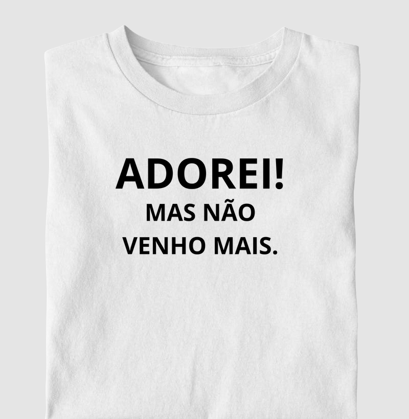 ADOREI! NÃO VENHO MAIS