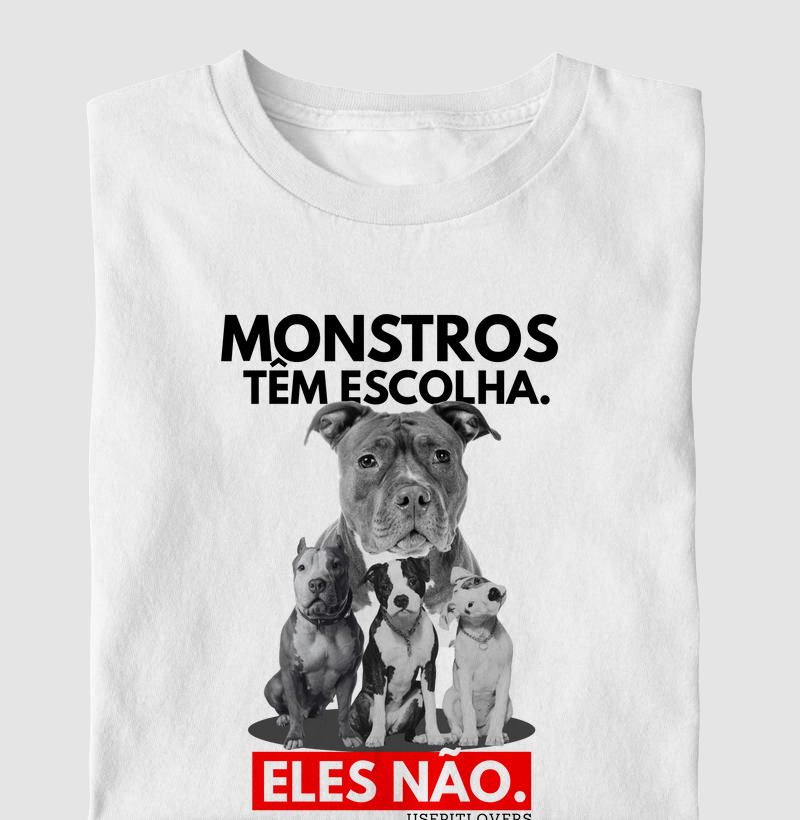 MONSTROS TEM ESCOLHA. ELES NÃO.