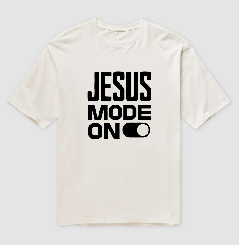 Camiseta Oversized - Jesus Mode On