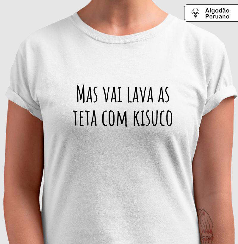 Camiseta Vai lava as teta (premium)