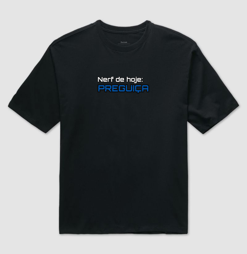 Nerf de Hoje: PREGUIÇA