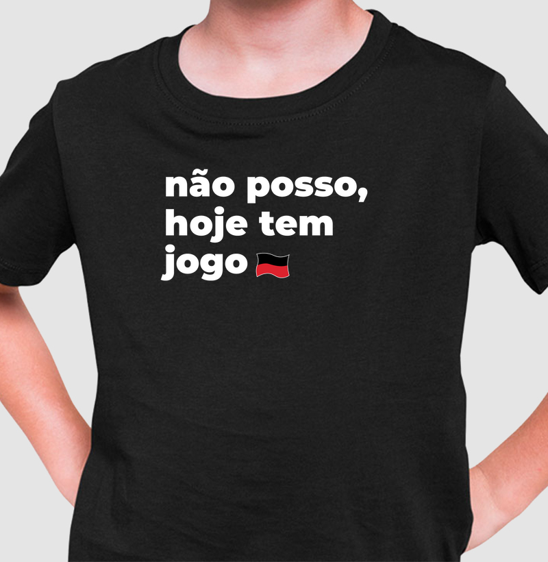 Camiseta Infantil "Não posso hoje tem jogo"