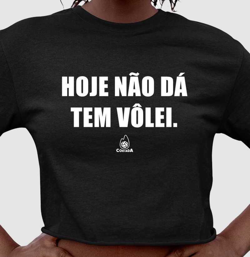 Hoje não dá. tem vôlei