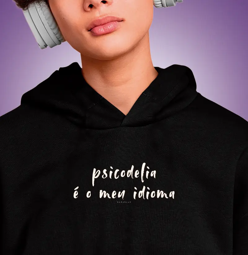 PSICODELIA É MEU IDIOMA