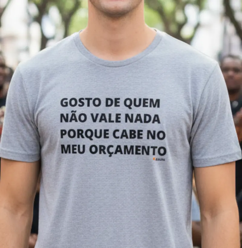 Gosto de quem não vale nada