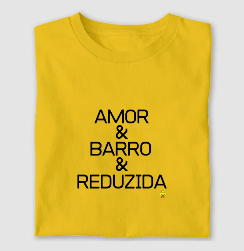 Amor, Barro e Reduzida