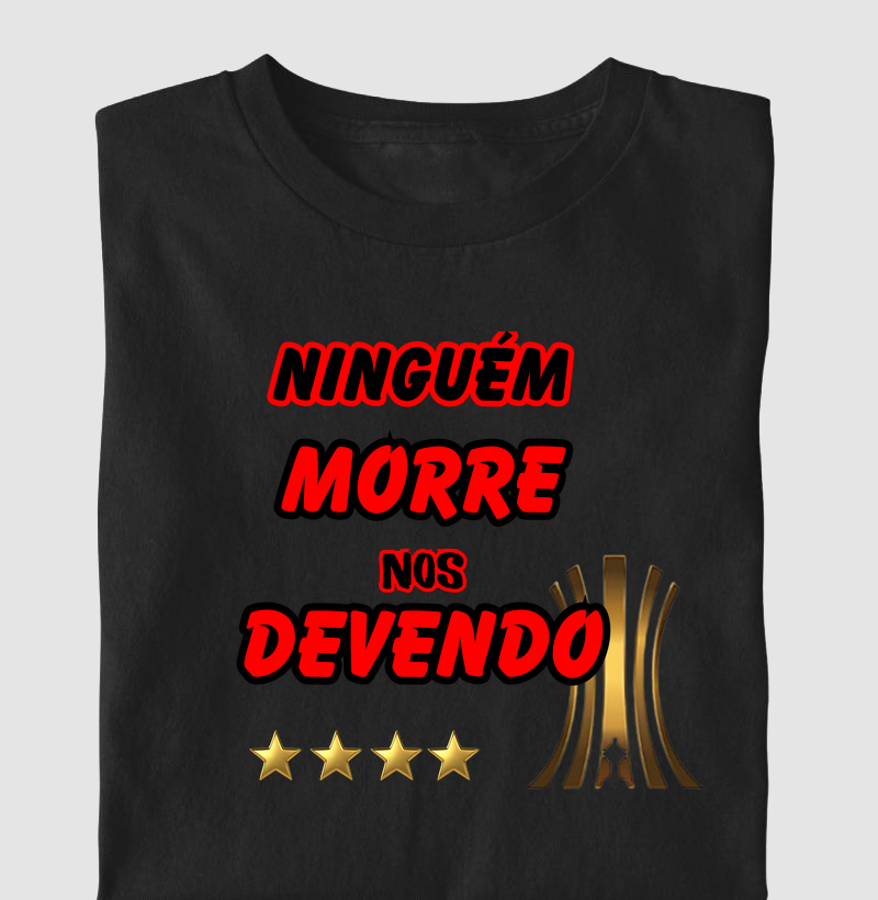 Ninguém morre nos Devendo