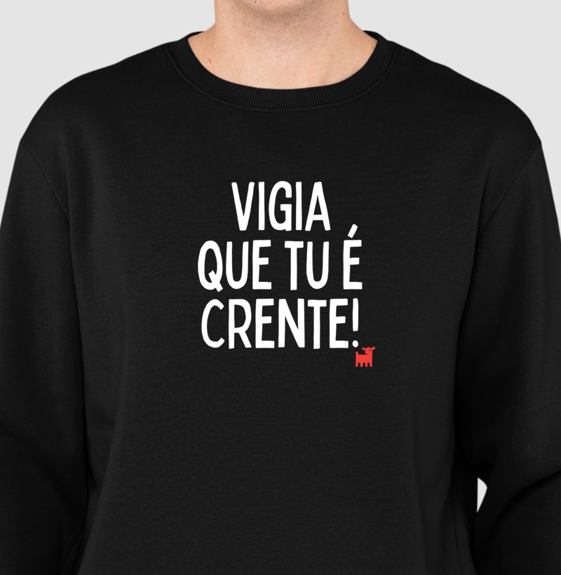 Vigia que tu é crente