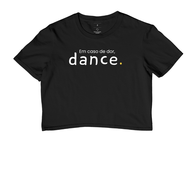 Em caso de dor, dance. 
