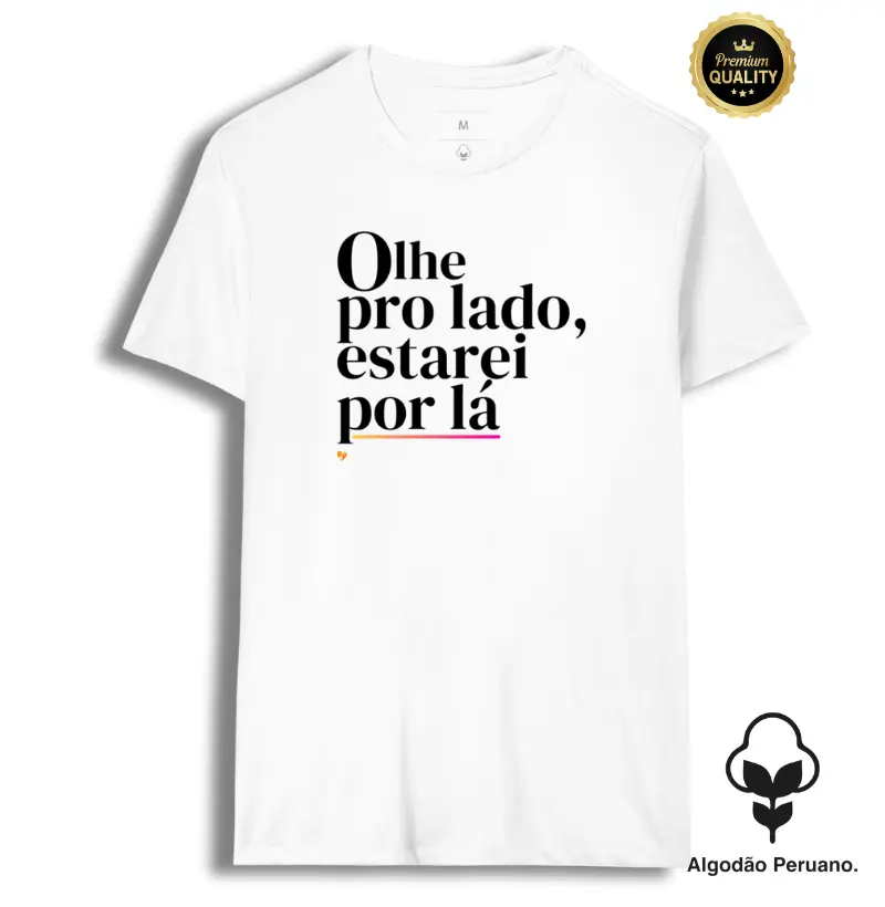 Olhe pro lado, estarei por lá