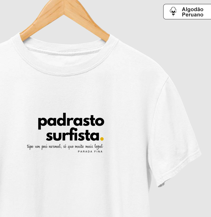 Padrasto surfista.  tipo um paidastro normal, só que muito mais legal