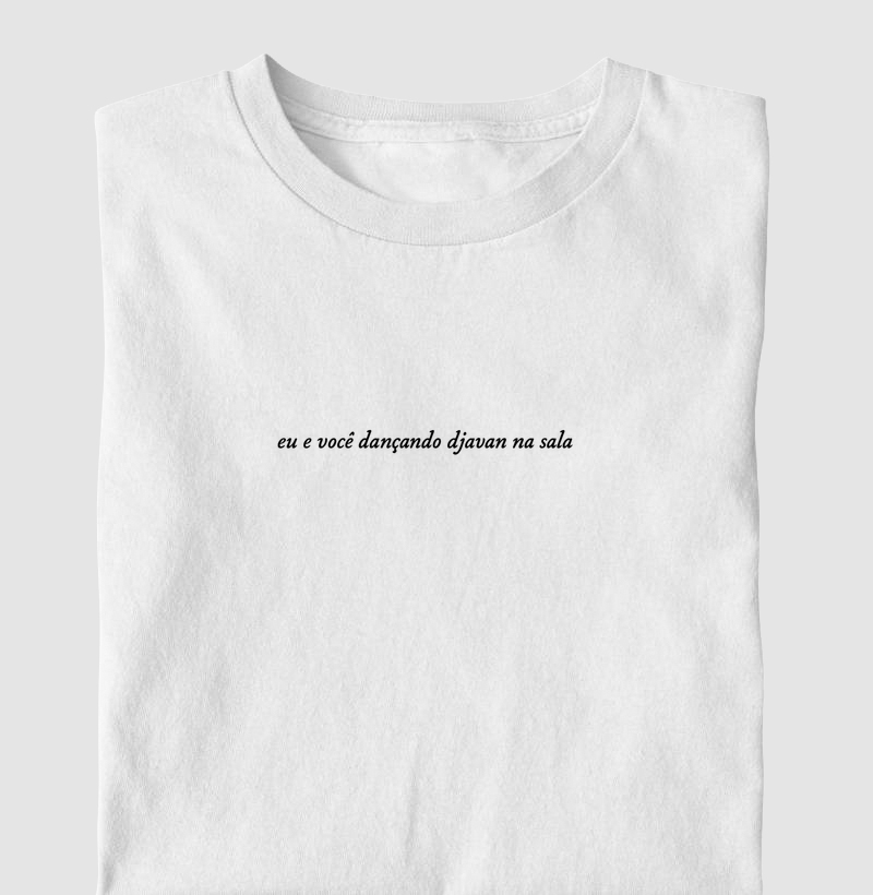 Eu e você dançando Djavan na sala