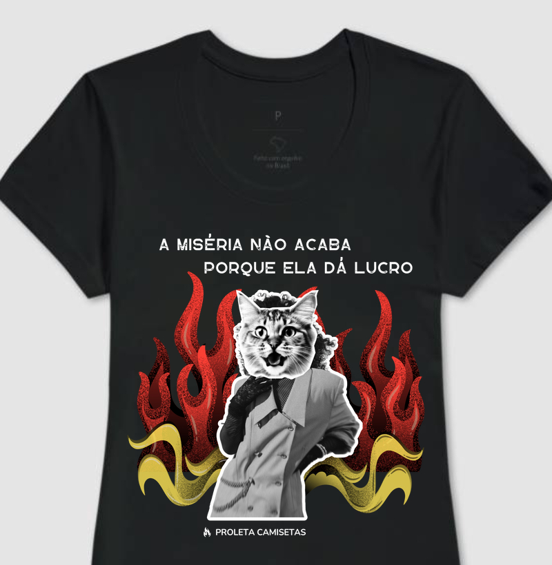 A miséria não acaba porque ela dá lucro