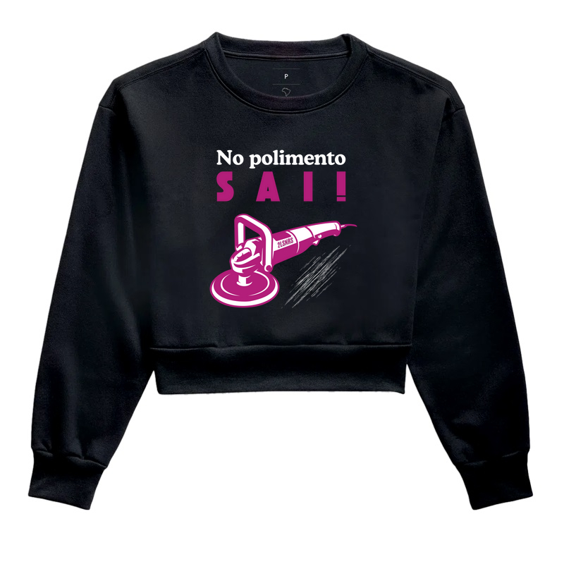 No polimento sai!