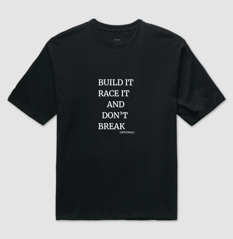Build It, Race It, Don't Break It: O Mantra dos Entusiastas