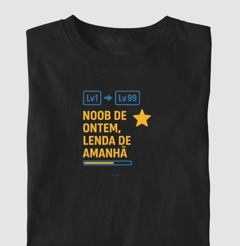 FunPhrase Noob de Ontem Lenda de Amanhã