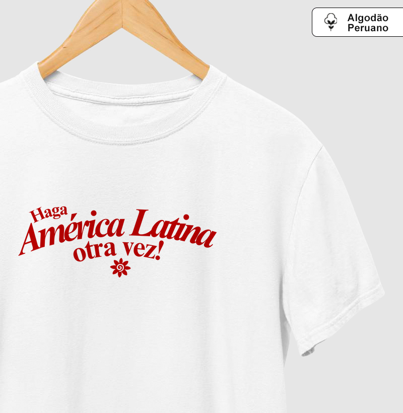 Haga América Latina Otra Vez!
