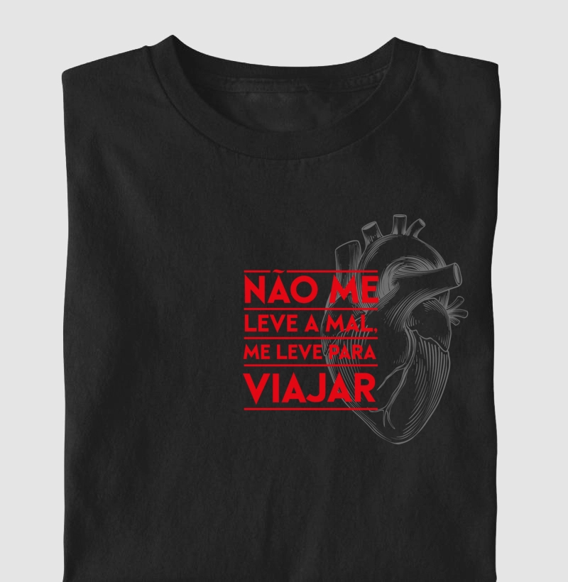 Não me leve a mal, me leve para viajar!