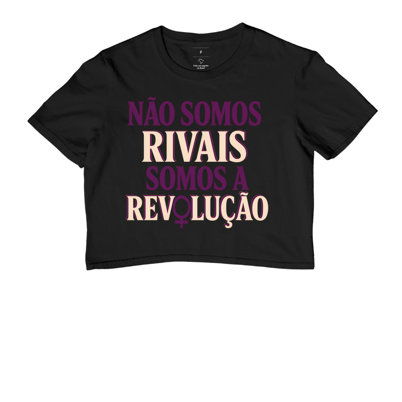 Camiseta Não Somos Rivais Somos a Revolução
