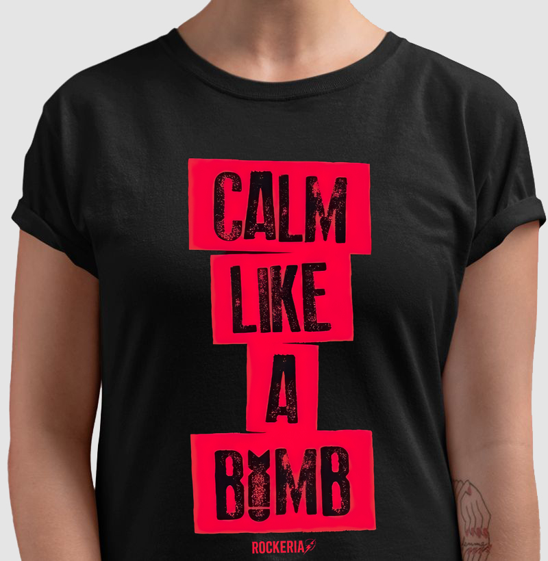 Calm Like a Bomb