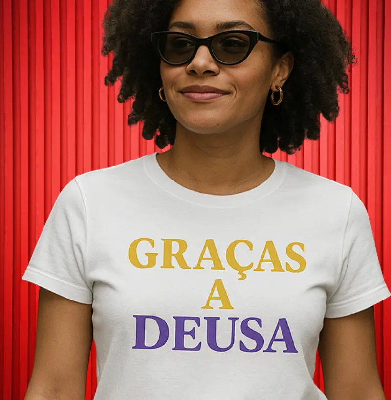  “Graças a Deusa” 