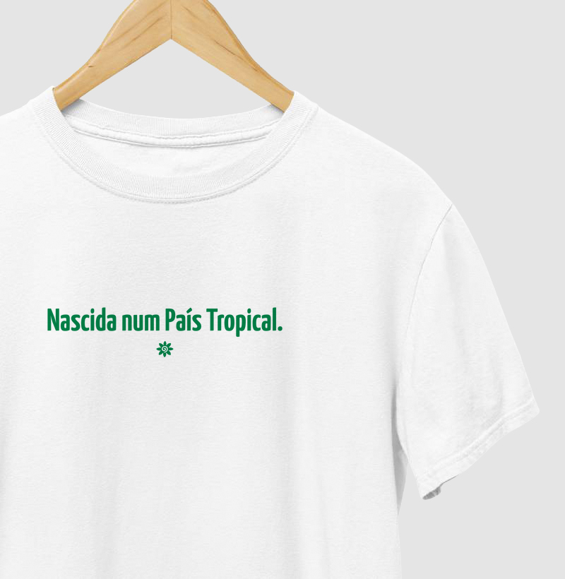 Nascida num País Tropical