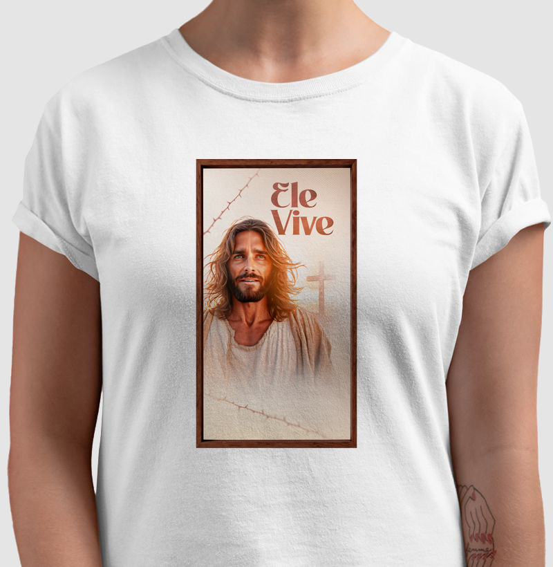 Camiseta Ele Vive 2