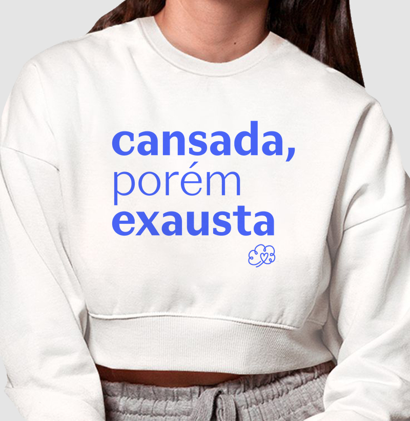 Cansada, porém exausta