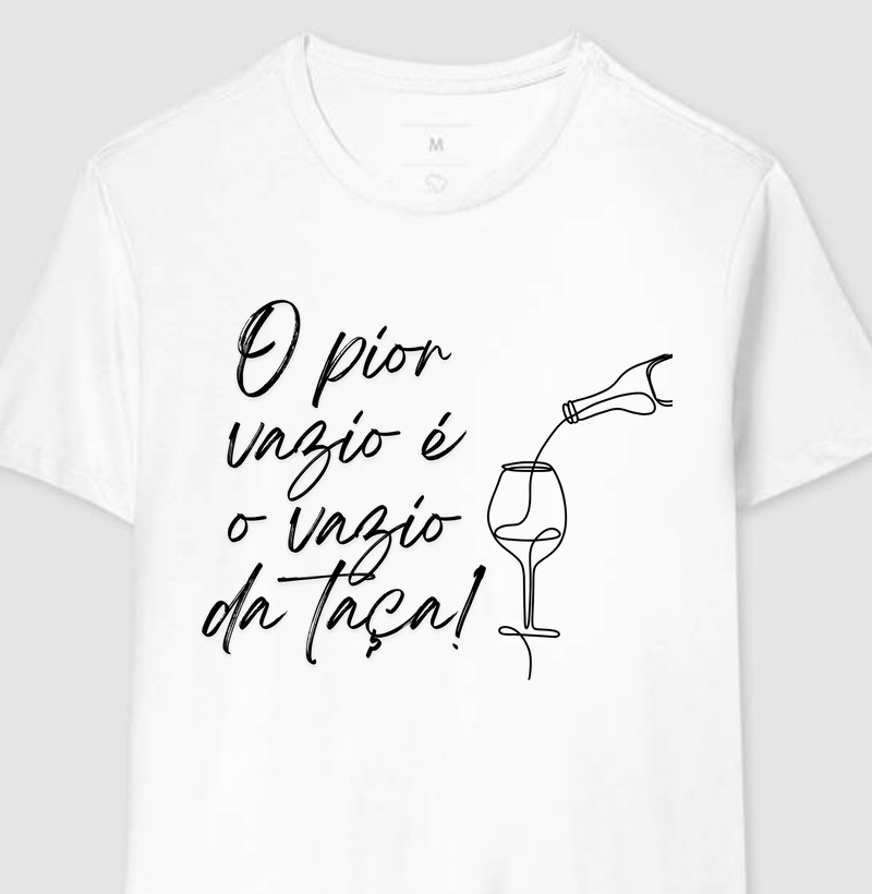 O pior vazio é o vazio da taça.