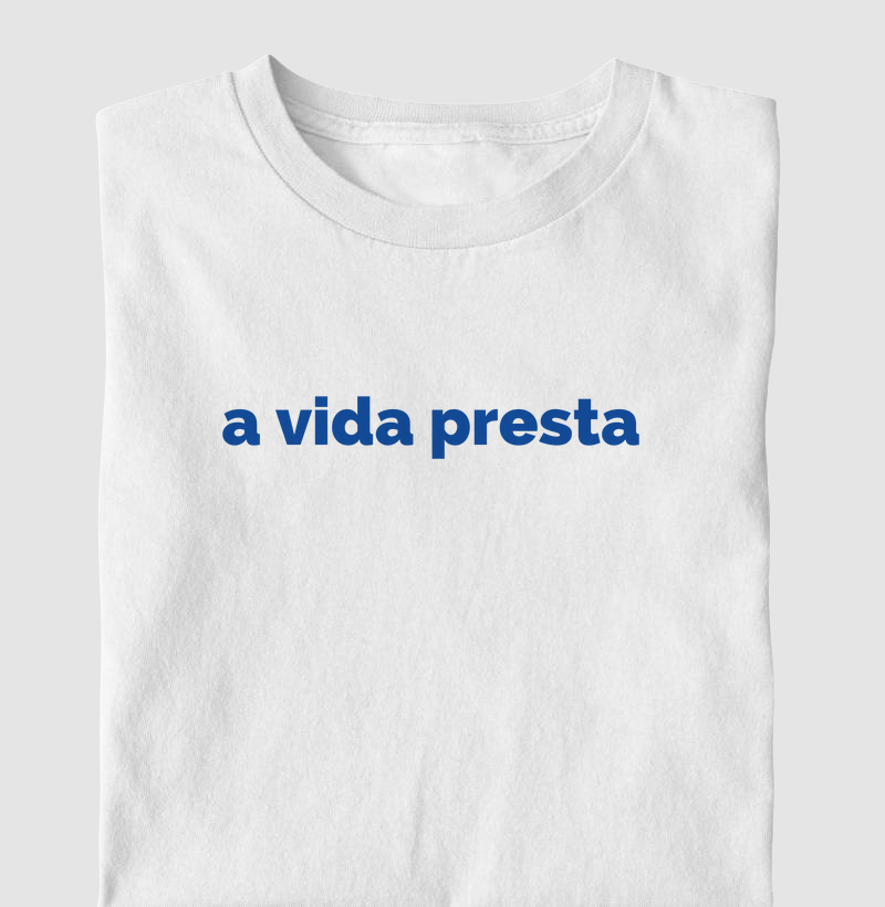 a vida presta