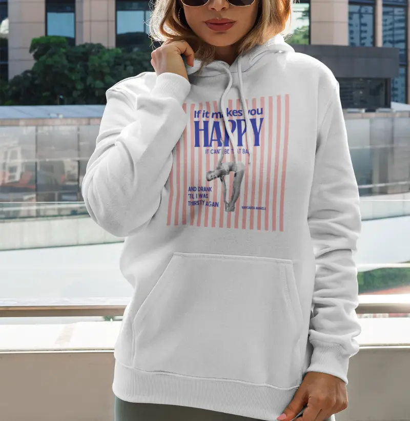 Moletom If It Makes You Happy — Sheryl Crow