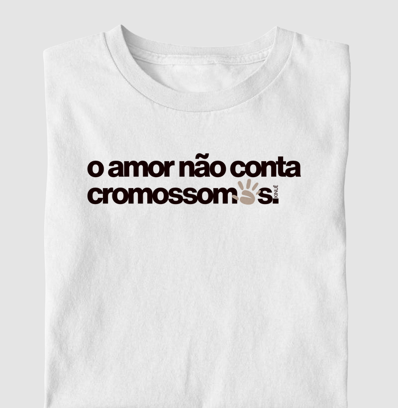 O amor não conta cromossomos - T21 - Síndrome de down