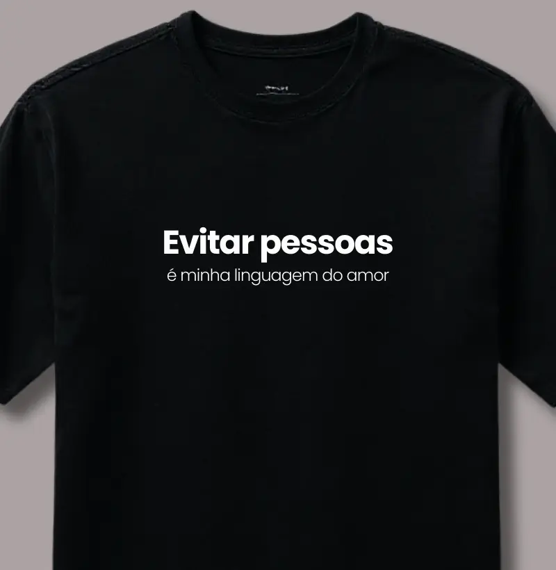 Evitar Pessoas É Minha Linguagem do Amor