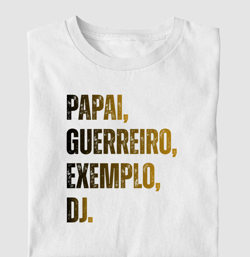 Papai, Guerreiro, Exemplo, DJ.