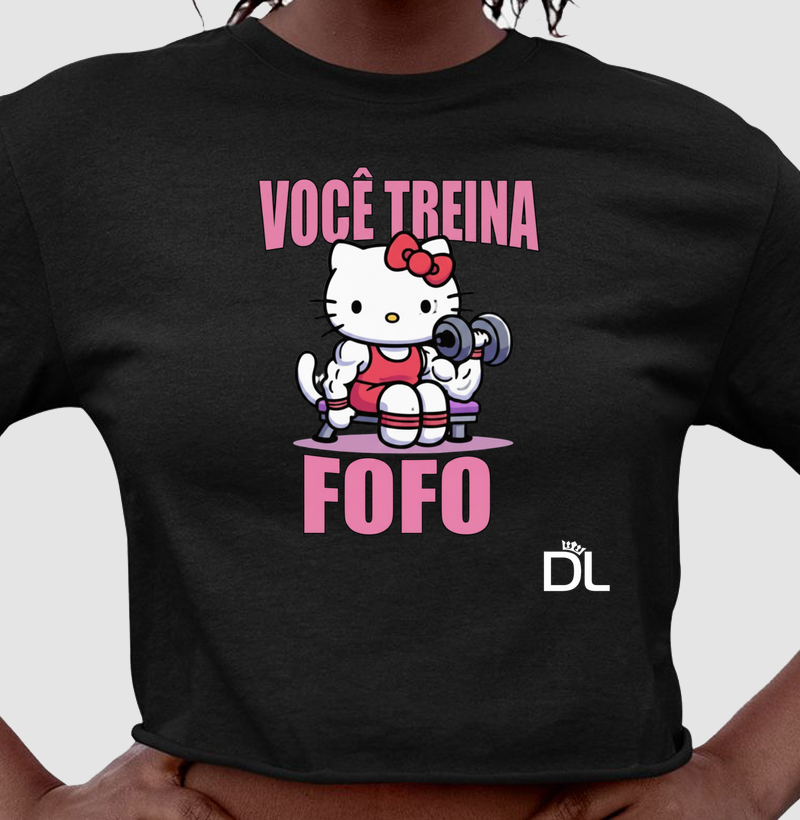 Você treina fofo