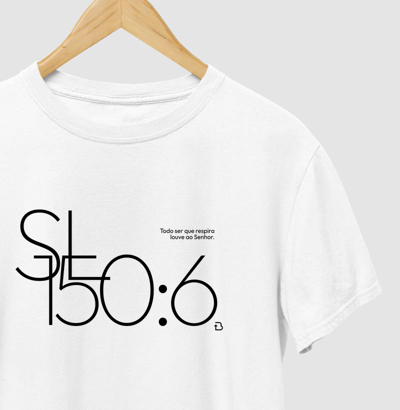 Camiseta Entre Versos Salmos 150:6