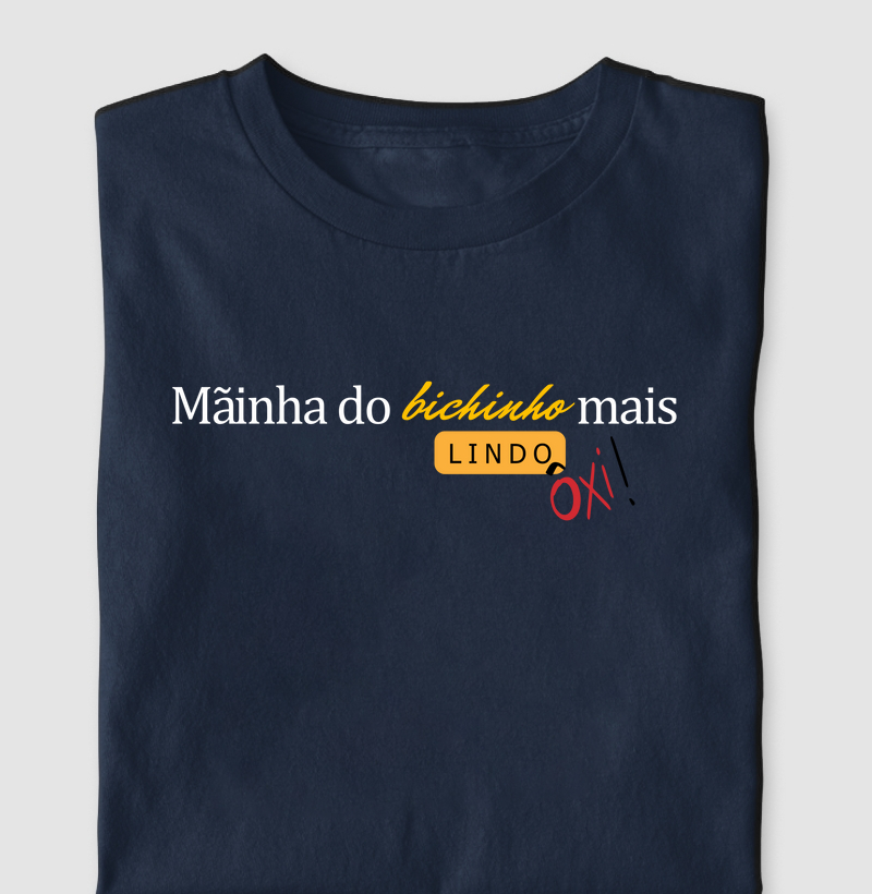 Mainha da Bichinho mais lindo