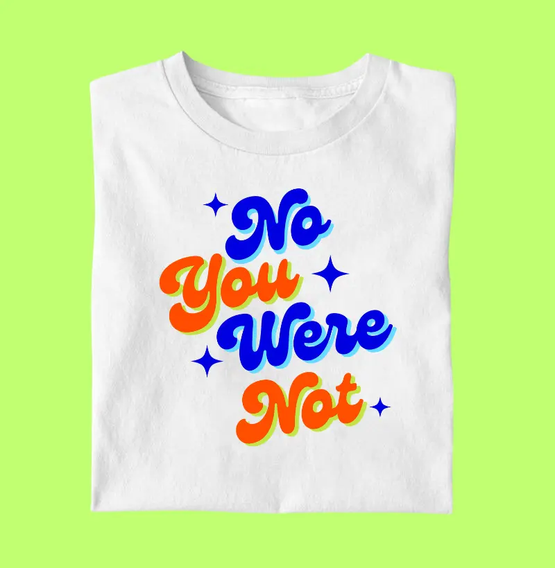 No You were not - Infantil