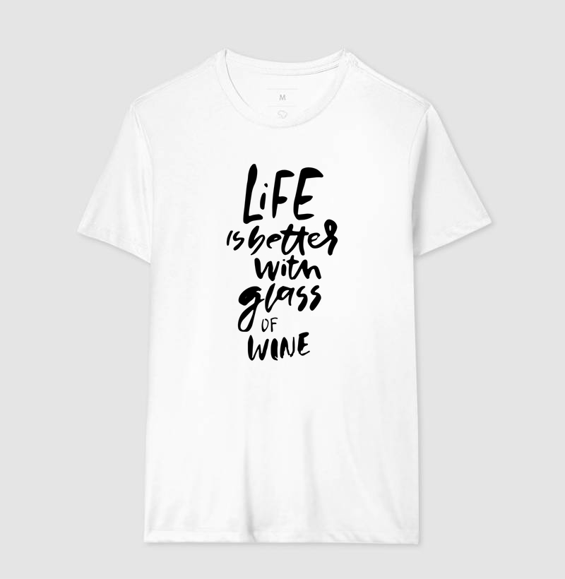 Coleção Vinho - Life is Better With...