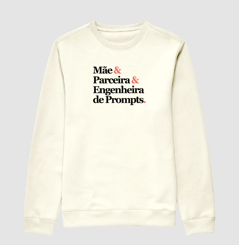 Mãe& Parceira& Engenheira de Prompts.