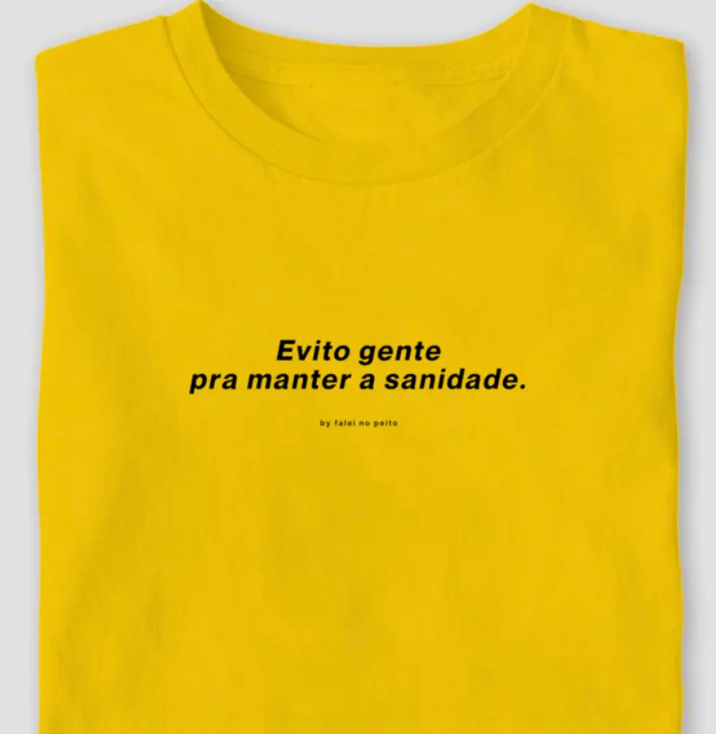 Evito gente pra manter a sanidade.