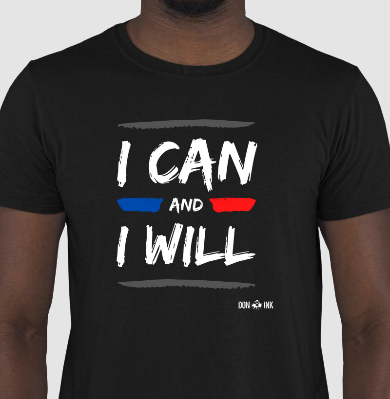 I can and I will
