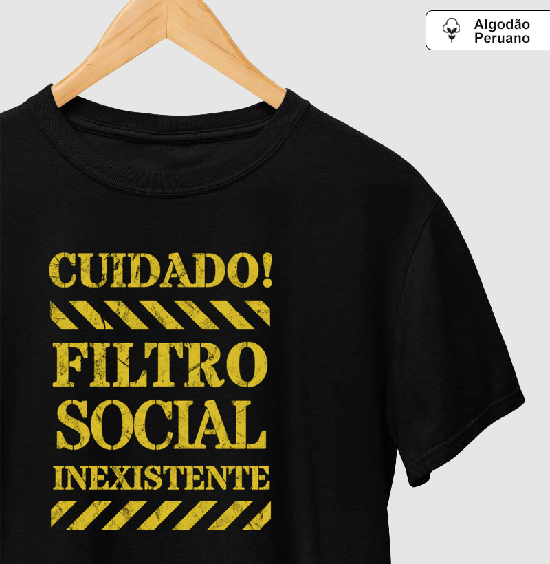 Cuidado! Filtro Social Inexistente