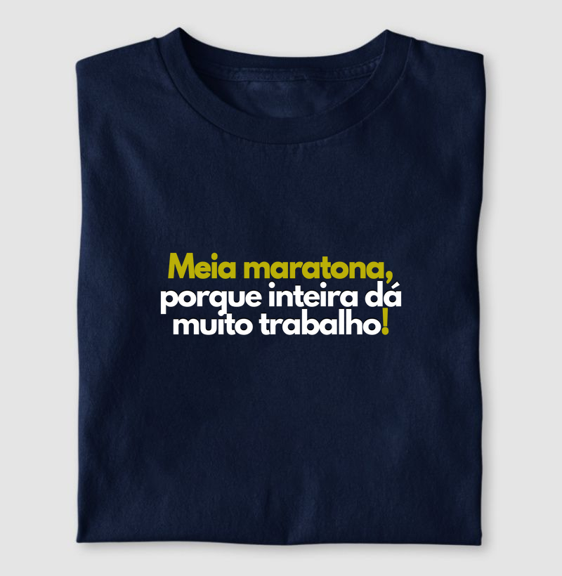 Meia Maratona, Porque Inteira Dá Muito Trabalho - Verde