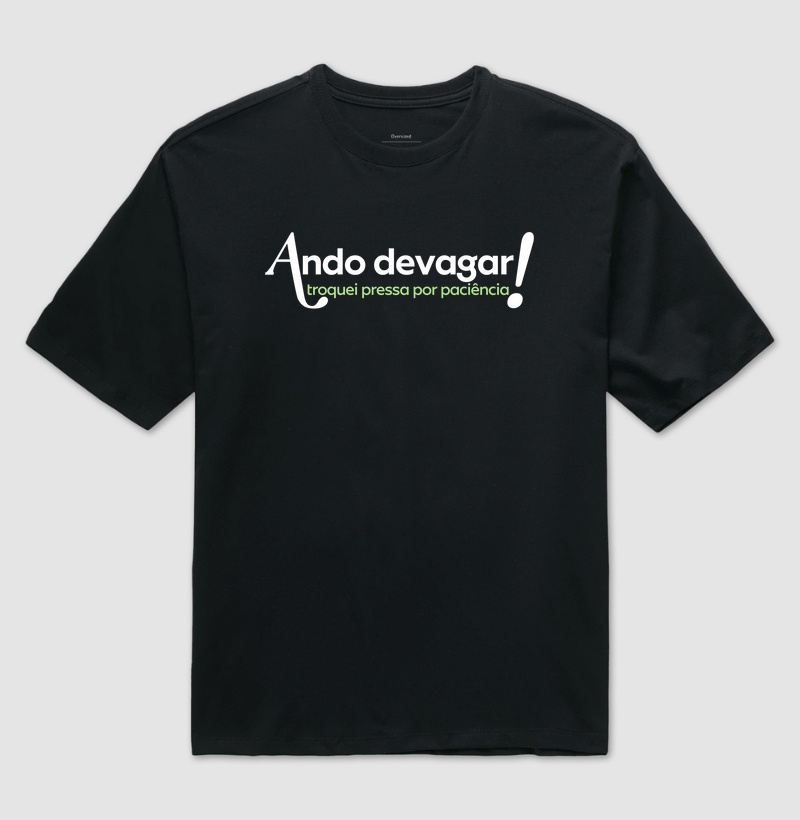 Ando devagar