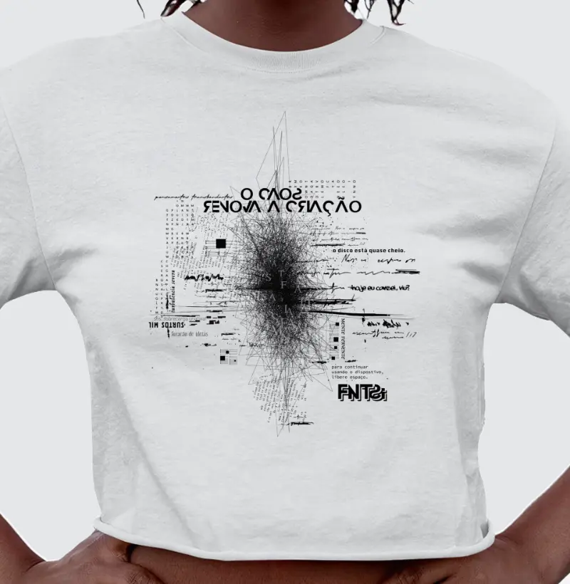 CROPPED "CAOS" / O CAOS RENOVA A CRIAÇÃO