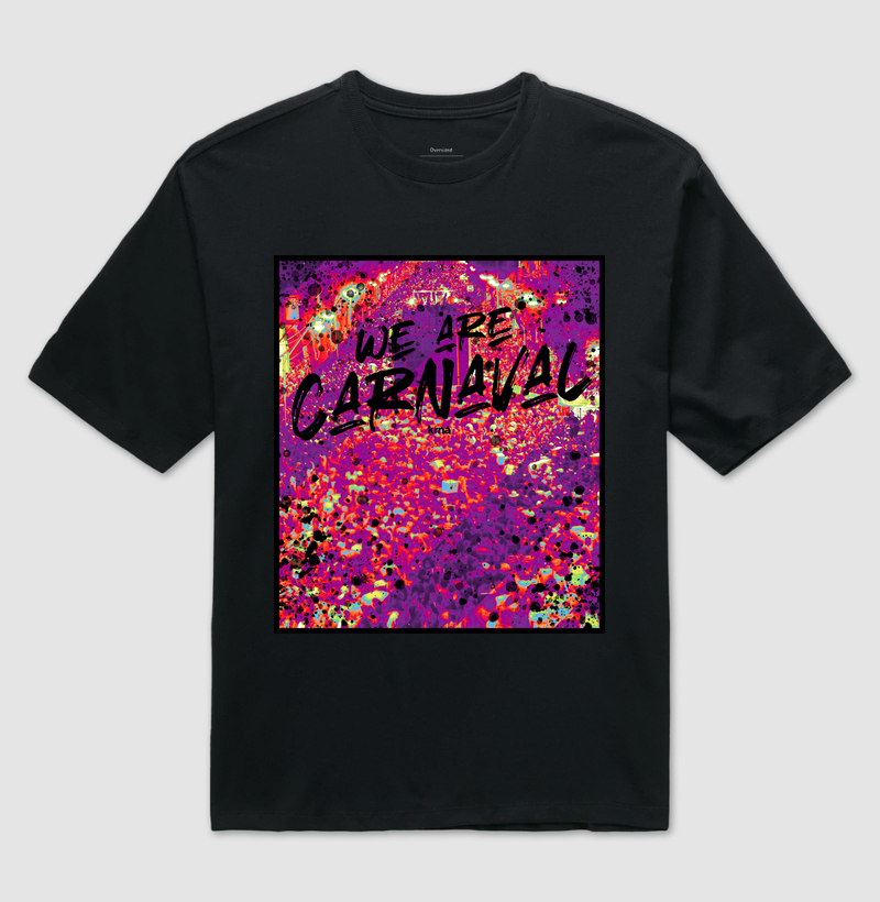 Camiseta Oversized Axé - We Are Carnaval
